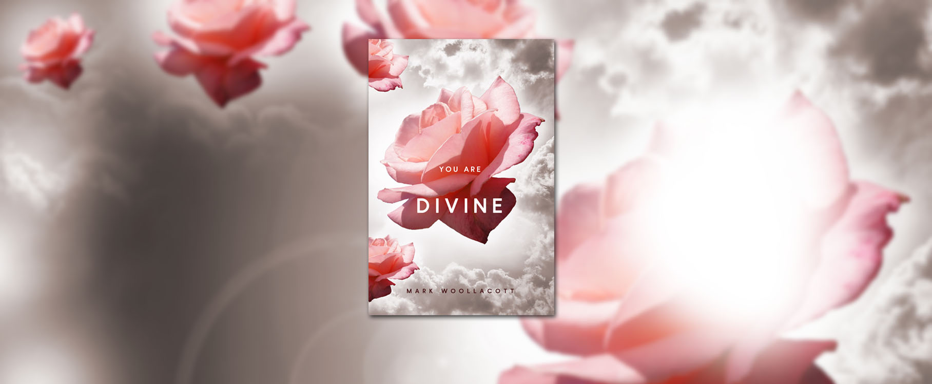 Book Title You Are Divine spiritual transformative mystical writings by author Mark Woollacott